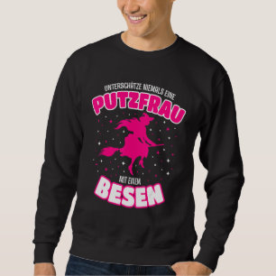 Putzfee Putzfrau Putzkraft Gebäude Cleaner Sayin Sweatshirt