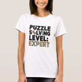 Puzzle Solving Level Experte T-Shirt (Vorderseite)