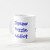 Puzzle-Süchtig… Griff auf… ließ mich gerade… Kaffeetasse (Vorderseite Links)