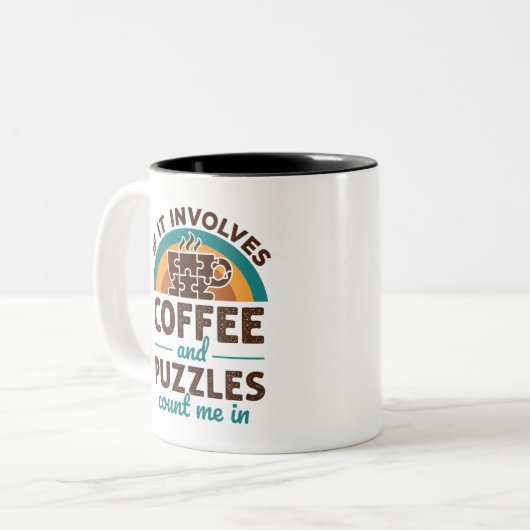 Puzzle und Kaffee zählen mich in Zweifarbige Tasse (Vorderseite Links)