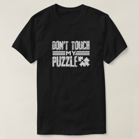Puzzler Geschenkidee Touch meine Puzzle Puzzle Lie T-Shirt (Design vorne)