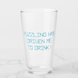 PUZZLING HAT MICH ZUM TRINKEN GEFAHREN GLAS