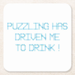 PUZZLING HAT MICH ZUM TRINKEN GEFAHREN RECHTECKIGER PAPPUNTERSETZER
