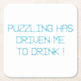 PUZZLING HAT MICH ZUM TRINKEN GEFAHREN RECHTECKIGER PAPPUNTERSETZER