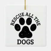 PW Print RESCUE ALL THE HUNGS Hund Liebhaber Keramikornament (Rückseite)