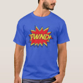 PWND T-Shirt (Vorderseite)