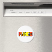 PWNED MAGNET (In Situ (Geschirrspüler))