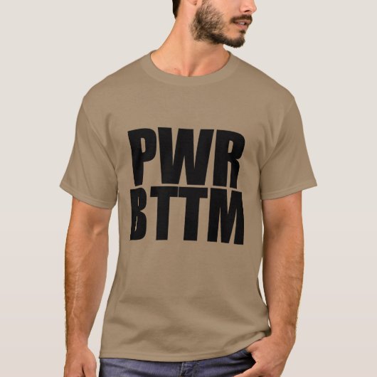 PWR BTTM T - Shirt (Vorderseite)