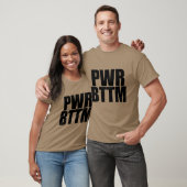 PWR BTTM T - Shirt (Unisex)