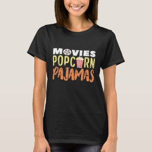 Pyjama-Party-Kinoabend-Snack-Popcorn T-Shirt