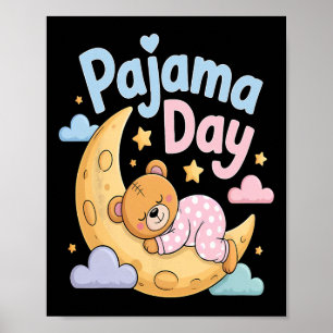 Pyjama-Tag Schulgeist Woche Bär Schlaf Lehrer S Poster