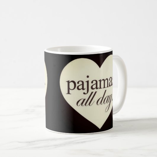 Pyjamas den ganzen Tag Kaffeetasse (VorderseiteRechts)