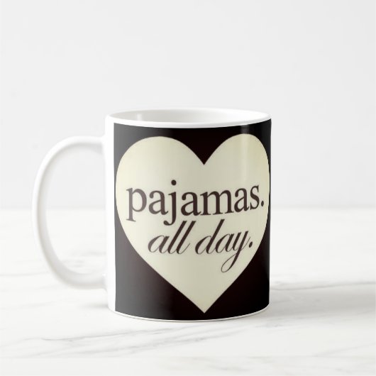 Pyjamas den ganzen Tag Kaffeetasse (Links)