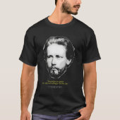 Pyotr Ilyich Tchaikovsky Quote Al Music Composer T-Shirt (Vorderseite)