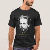 Pyotr Ilyich Tchaikovsky Quote Classic Music Com T-Shirt (Vorderseite)