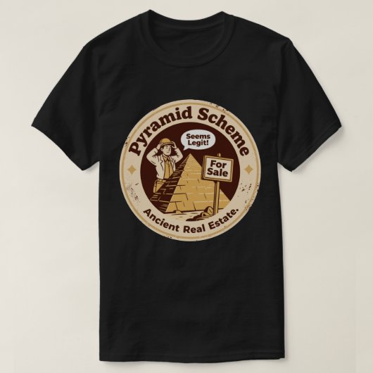 Pyramidenschema Funny Archeology T-Shirt (Design vorne)