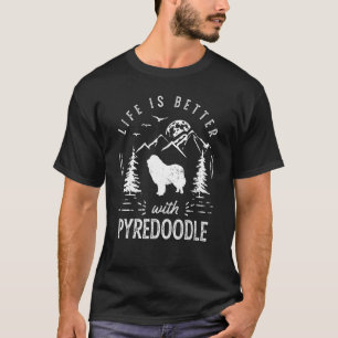 Pyredoodle Life Better Mama Vater Hund T-Shirt