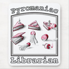 Pyromaniac Librarian Igniting Book Ideas Mousepad