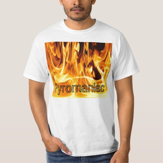 Pyromaniac T-Shirt (Vorderseite)