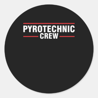 Pyrotechnic Crew Pyrotechnician Pyro Firework Gift Runder Aufkleber