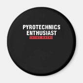 Pyrotechnik-Enthusiast Bleibe Pyro-Feuergeschenk Magnet (Vorne)