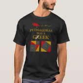 Pythagoras war ein Geek-T - Shirt (Vorderseite)