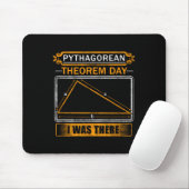 Pythagorean Theorem Day I Was There - Math Teacher Mousepad (Mit Mouse)