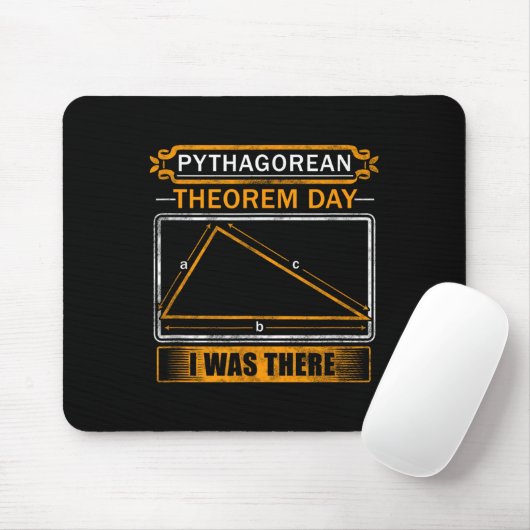 Pythagorean Theorem Day I Was There - Math Teacher Mousepad (Mit Mouse)