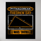 Pythagorean Theorem Day I Was There - Math Teacher Poster (Vorne)