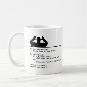 Python Code-Deine Mutter war ein Hamster Kaffeetasse