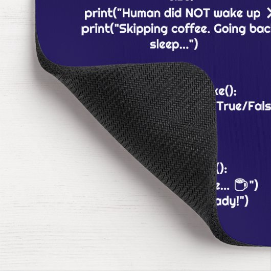 Python Morgenroutine() Mauspad – Geschenk für Code (Ecke)