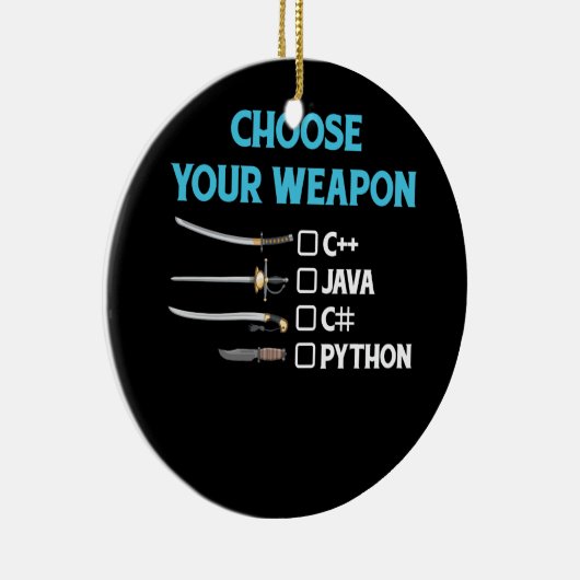 Python Wählen Sie Ihre Weapon Funny Computer Scien Keramik Ornament (Rechts)