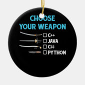 Python Wählen Sie Ihre Weapon Funny Computer Scien Keramik Ornament (Vorne)