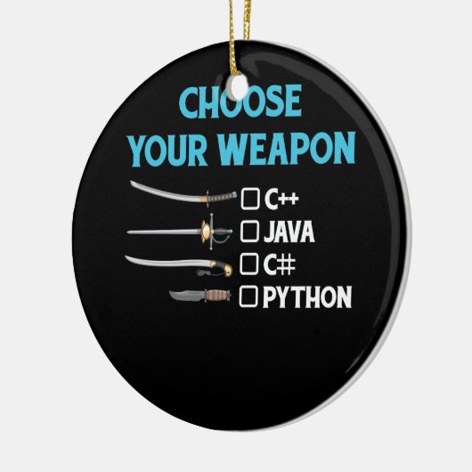 Python Wählen Sie Ihre Weapon Funny Computer Scien Keramik Ornament (Links)