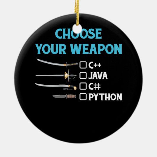 Python Wählen Sie Ihre Weapon Funny Computer Scien Keramik Ornament (Hinten)
