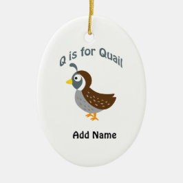 Q ist für Quail Keramikornament