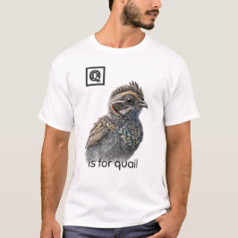 Q ist für Quail T - Shirt