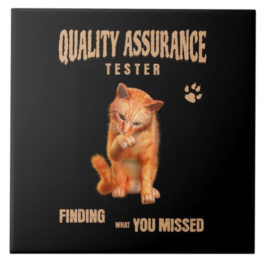 QA Tester Katzen Humor Fliese (Vorderseite)
