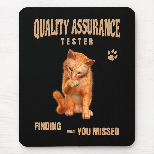 QA Tester Katzen Humor Mousepad (Vorne)