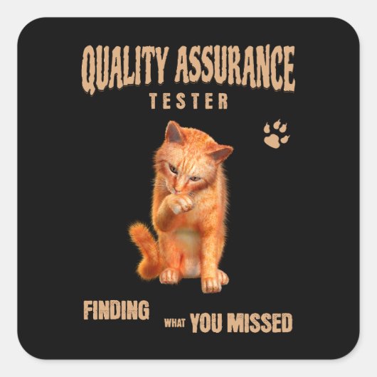 QA Tester Katzen Humor Quadratischer Aufkleber (Vorderseite)