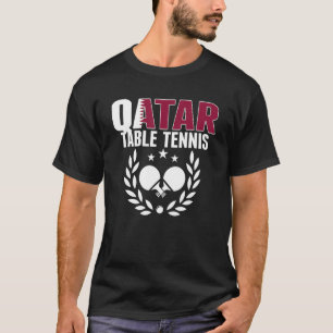 Qatar Table Tennis Qatari Ping Pong Support Sp T-Shirt