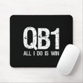 Qb1 All I Do Is Win Football Starting Quarterback Mousepad (Mit Mouse)