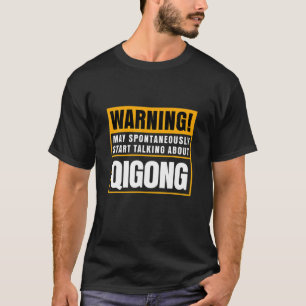 Qi Gong Practitioners Yoga Taoist Arts Geschenk Qi T-Shirt