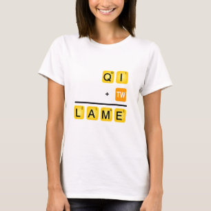 QI ist LAHM! T-Shirt
