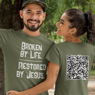 QR-Code: Durchs Leben Gebrochen, Durch Jesus Wiede T-Shirt