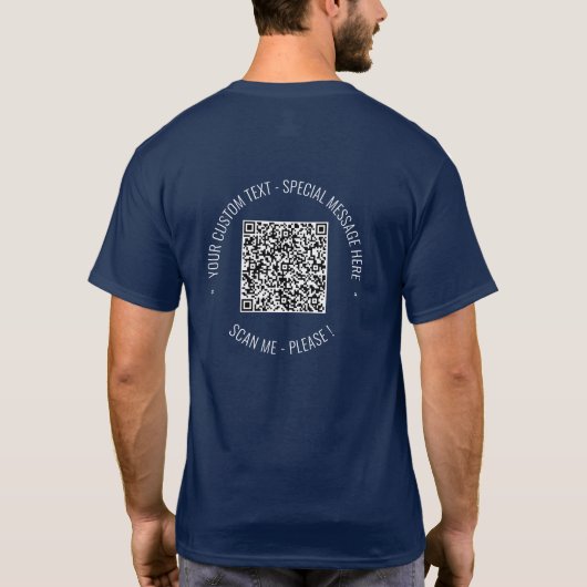 QR-Code-Scan-Info Benutzerdefinierter Text-T - Shi T-Shirt (Rückseite)
