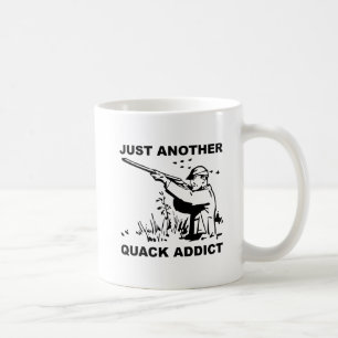 Quack Addict Funny Mug Kaffeetasse