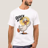 Quack Me Up Funny Duck Design T-Shirt (Vorderseite)