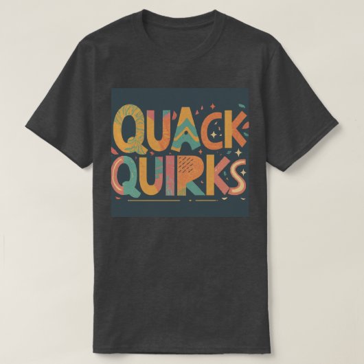 Quack Quirks T - Shirt - Spaß und einzigartiges De (Design vorne)