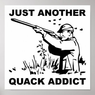 Quack-Süchtiger Lustiges Poster